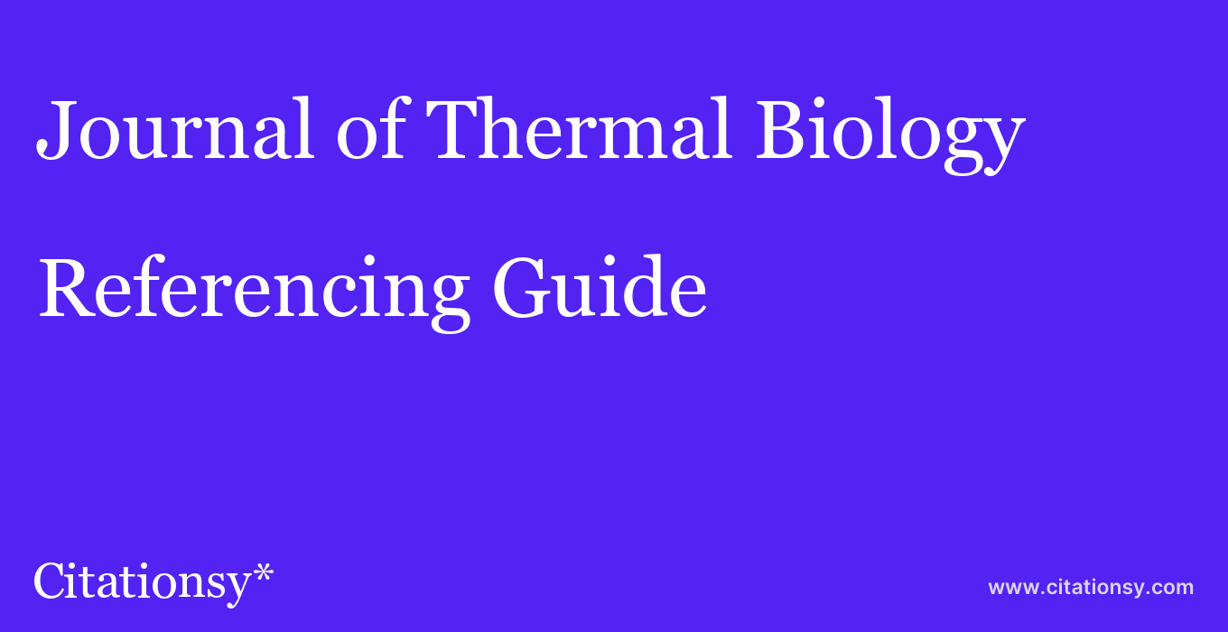 cite Journal of Thermal Biology  — Referencing Guide